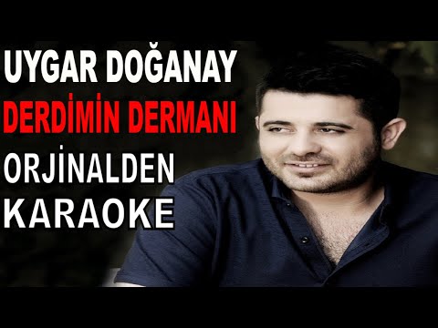 UYGAR DOĞANAY DERDİMİN DERMANI