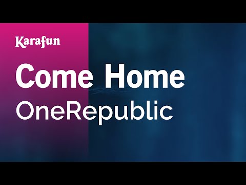 OneRepublic - Come Home