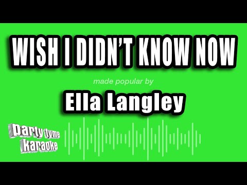 Ella Langley - Wish I Didn't Know Now