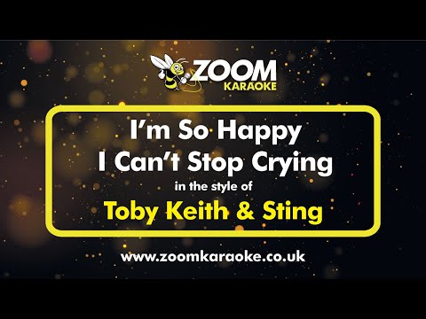Toby Keith & Sting - I'm So Happy I Can't Stop Crying