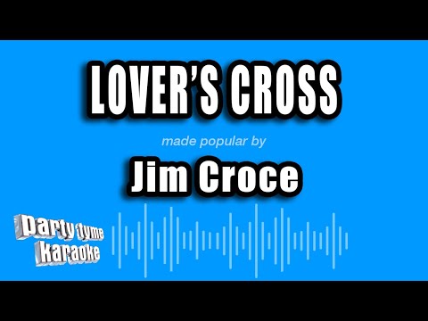 Jim Croce - Lover's Cross