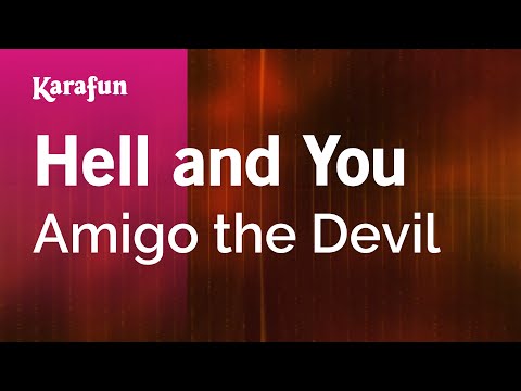 Amigo the Devil - Hell and You