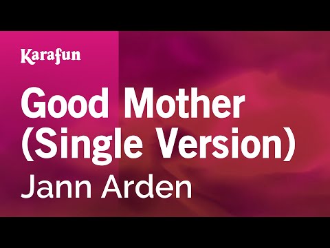 Jann Arden - Good Mother (Single Version)