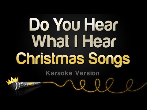 Christmas Songs - Do You Hear What I Hear