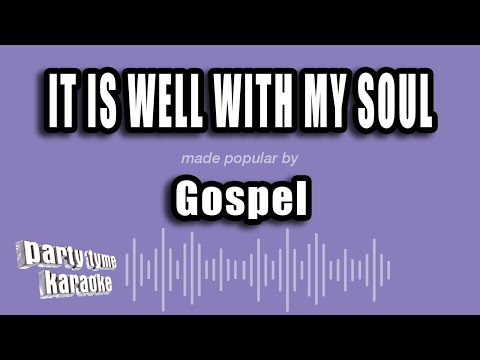 Gospel - It Is Well With My Soul