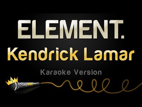 Kendrick Lamar - ELEMENT.