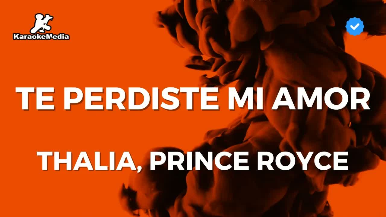 Thalia, Prince Royce - Te perdiste mi amor