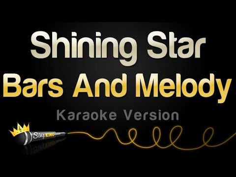Bars and Melody - Shining Star