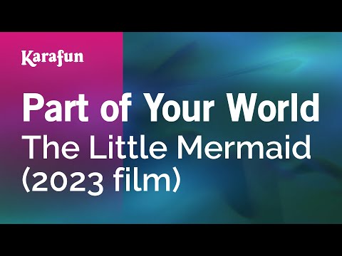 The Little Mermaid (2023 film) (Halle Bailey) - Part of Your World