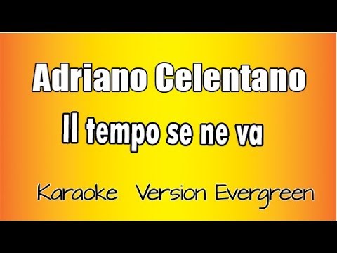 Adriano Celentano - Il tempo se ne va