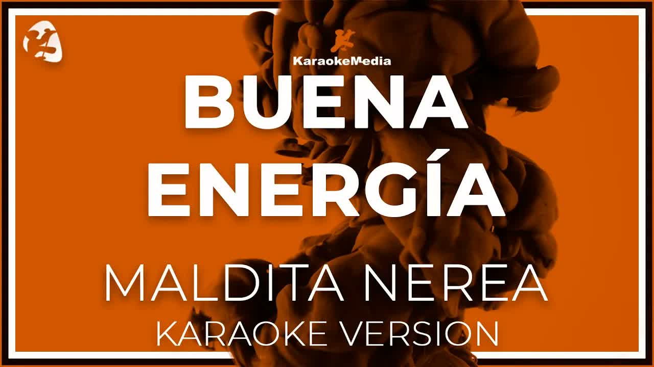 Maldita Nerea - Buena Energia