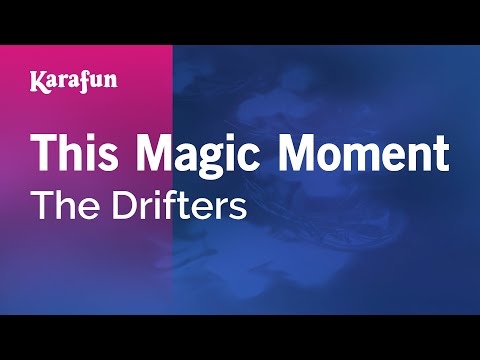The Drifters - This Magic Moment