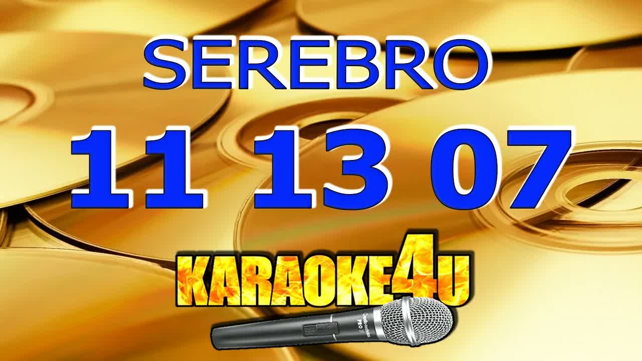 SEREBRO - 11 13 07