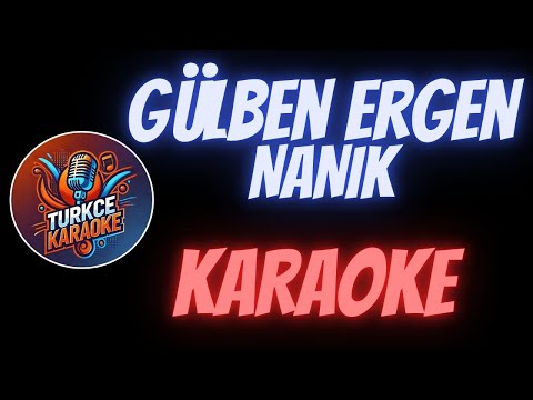 Gülben Ergen - Nanik