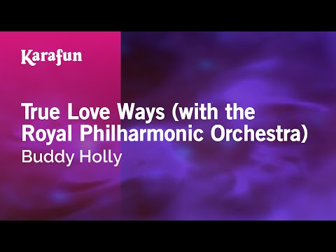 Buddy Holly - True Love Ways (with the Royal Philharmonic Orchestra)