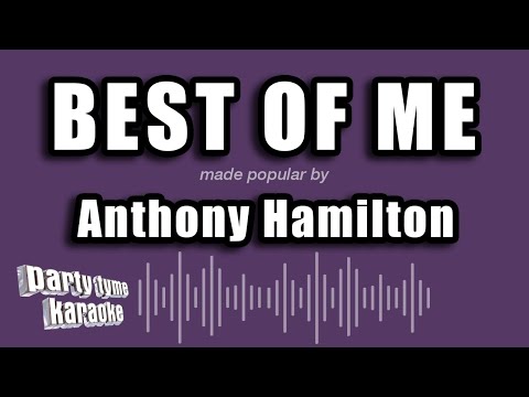 Anthony Hamilton - Best of Me