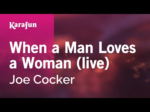 Joe Cocker - When a Man Loves a Woman (live)