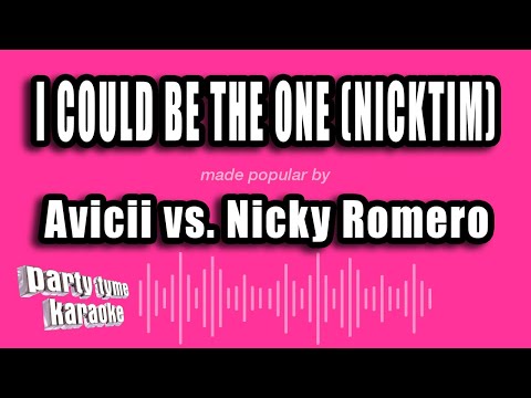 Avicii vs. Nicky Romero - I Could Be The One (Nicktim)