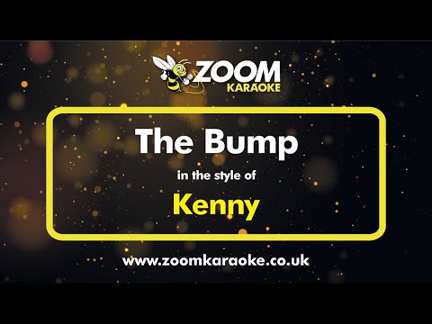 Kenny - The Bump (Karaoke Version with Reduced Backing Vocals)