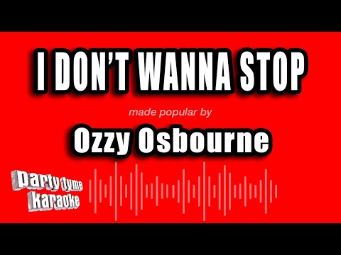 Ozzy Osbourne - I Don't Wanna Stop