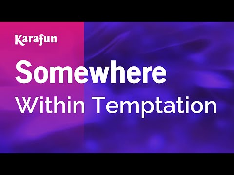 Within Temptation - Somewhere