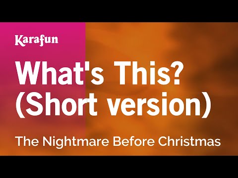 The Nightmare Before Christmas - What's This?