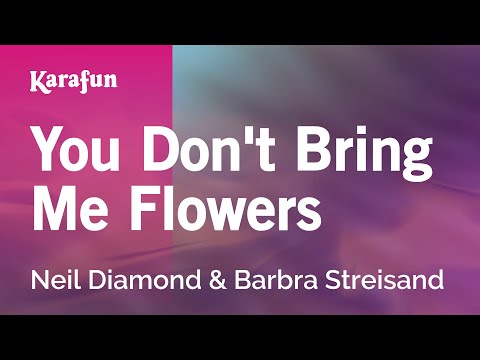Neil Diamond & Barbra Streisand - You Don't Bring Me Flowers