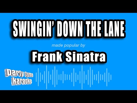 Frank Sinatra - Swingin' Down The Lane