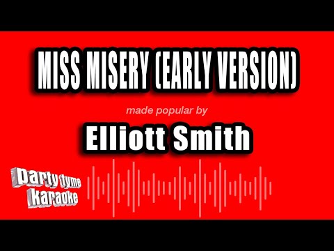 Elliott Smith - Miss Misery (Early Version)