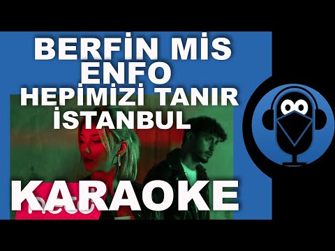 Berfin Mis & Enfo - Hepimizi Tanır İstanbul