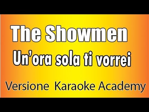 The Showmen - Un'ora sola ti vorrei