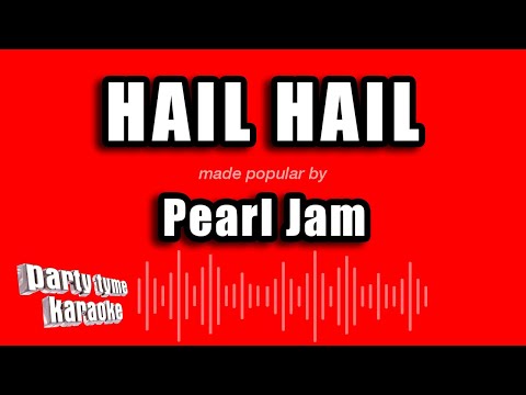 Pearl Jam - Hail Hail