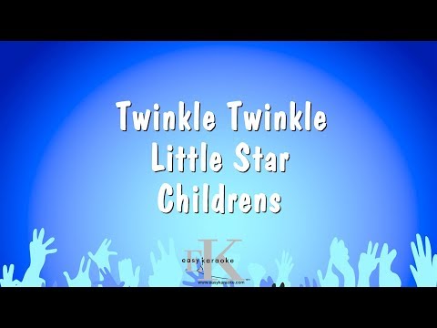Childrens - Twinkle Twinkle Little Star