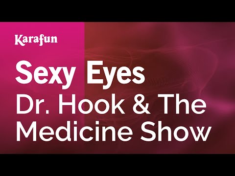 Dr. Hook & The Medicine Show - Sexy Eyes