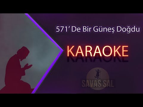 571 De Bir Güneş Doğdu