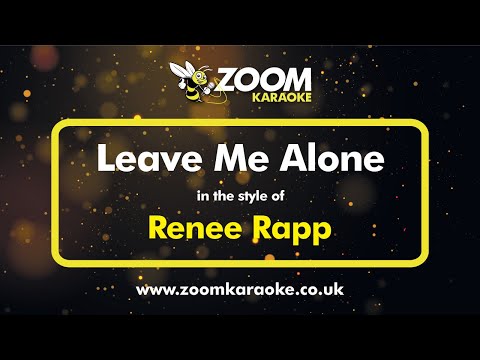 Renee Rapp - Leave Me Alone (Karaoke Version without Backing Vocals)