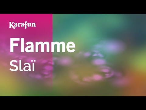 Slaï - Flamme
