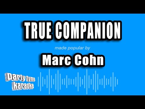 Marc Cohn - True Companion