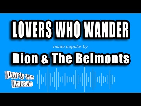 Dion & The Belmonts - Lovers Who Wander