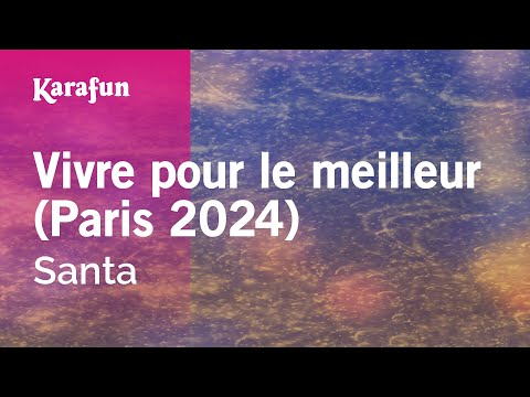 Santa - Vivre pour le meilleur (Paris 2024)