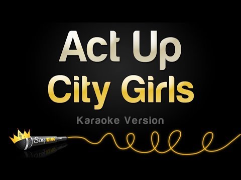 City Girls - Act Up
