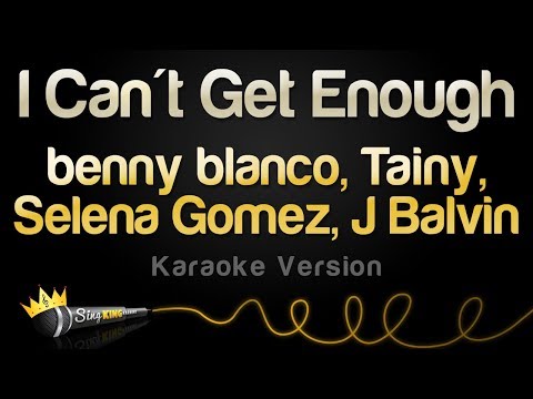 benny blanco, Tainy, Selena Gomez, J Balvin - I Can't Get Enough