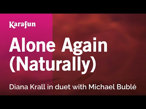 Diana Krall & Michael Bublé - Alone Again (Naturally)
