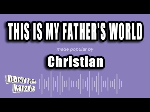 This Is My Father's World
