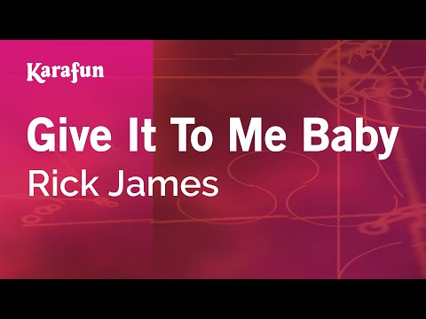 Rick James - Give It to Me Baby