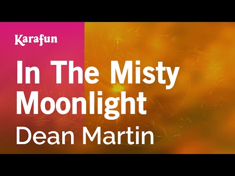 Dean Martin - In the Misty Moonlight