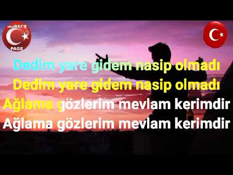 Ağlama Gözlerim Mevlam Kerimdir