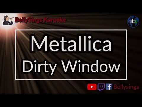 Metallica - Dirty Window