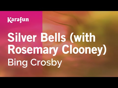 Bing Crosby - Silver Bells (with Rosemary Clooney)