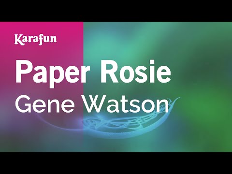 Gene Watson - Paper Rosie